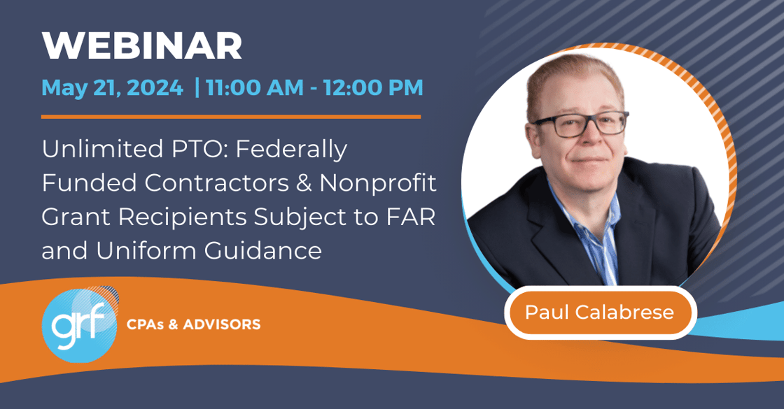 Unlimited PTO Federally Funded Contractors & Nonprofit Grant Recipients Subject to FAR and Uniform Guidance